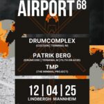 Erlebe das AirPort 68 mit Patrik Berg & Drumcomplex am 12. April 2025
